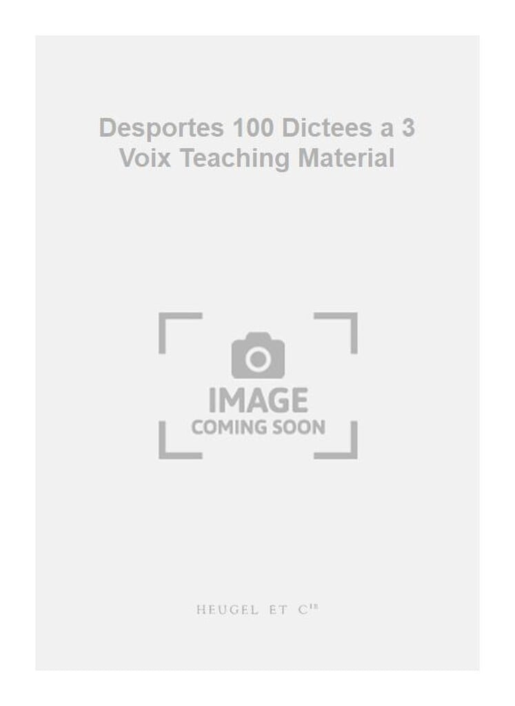 Desportes 100 Dictees a 3 Voix Teaching Material
